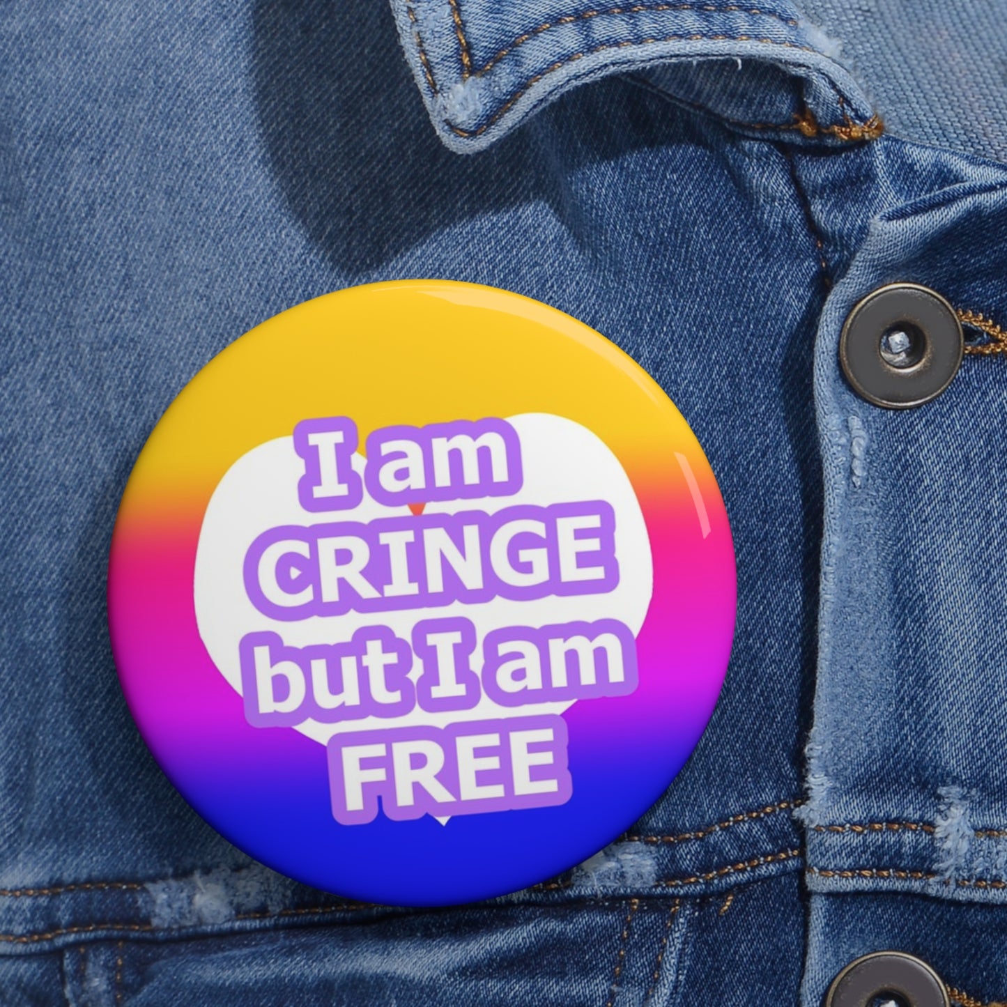 Cringe but Free Pin Button