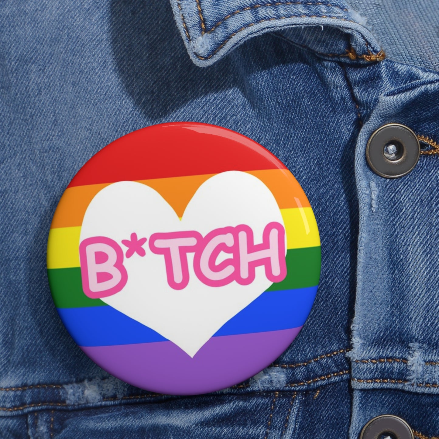 B*tch Pin Button