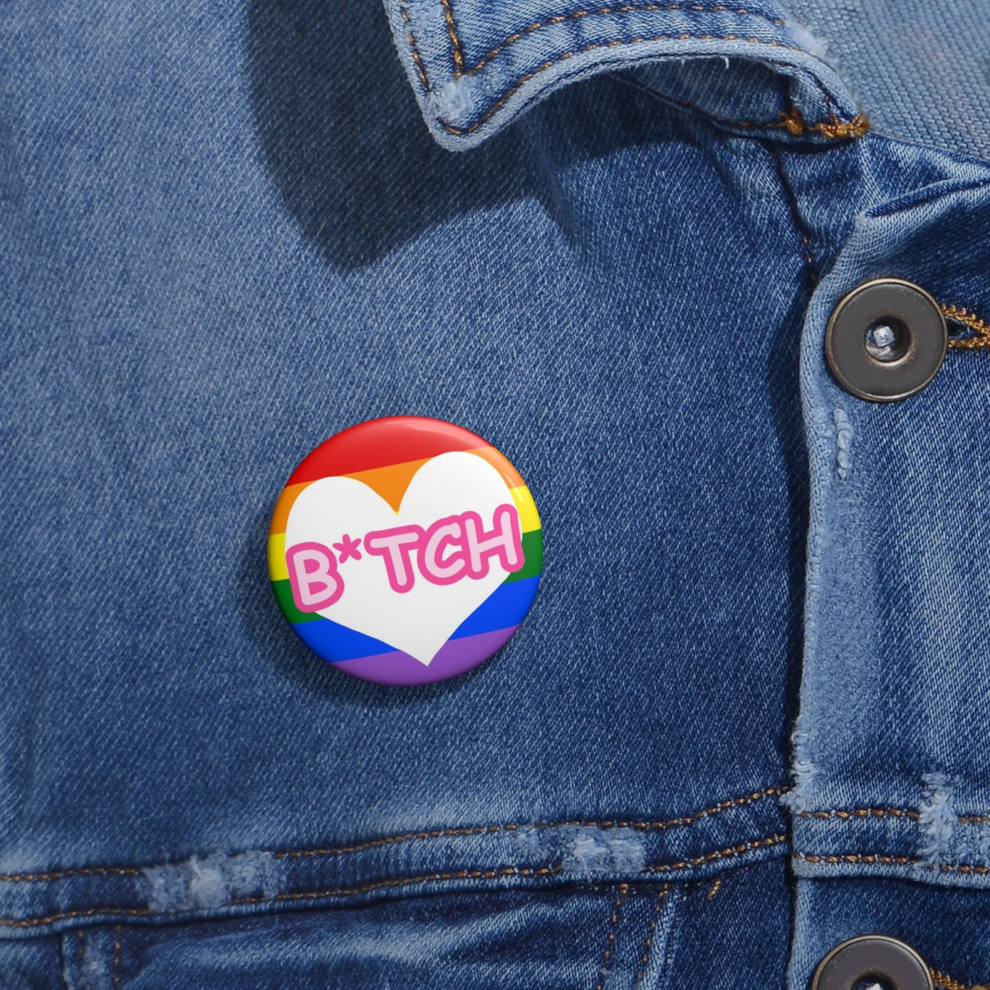 B*tch Pin Button