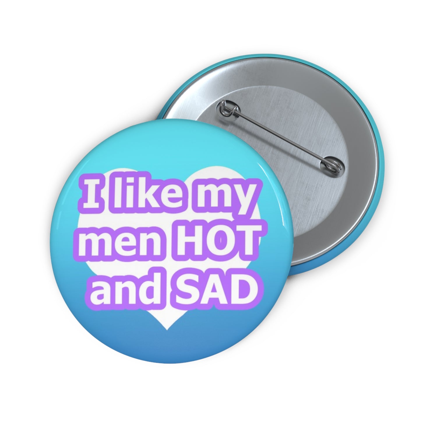Hot and Sad Pin Button