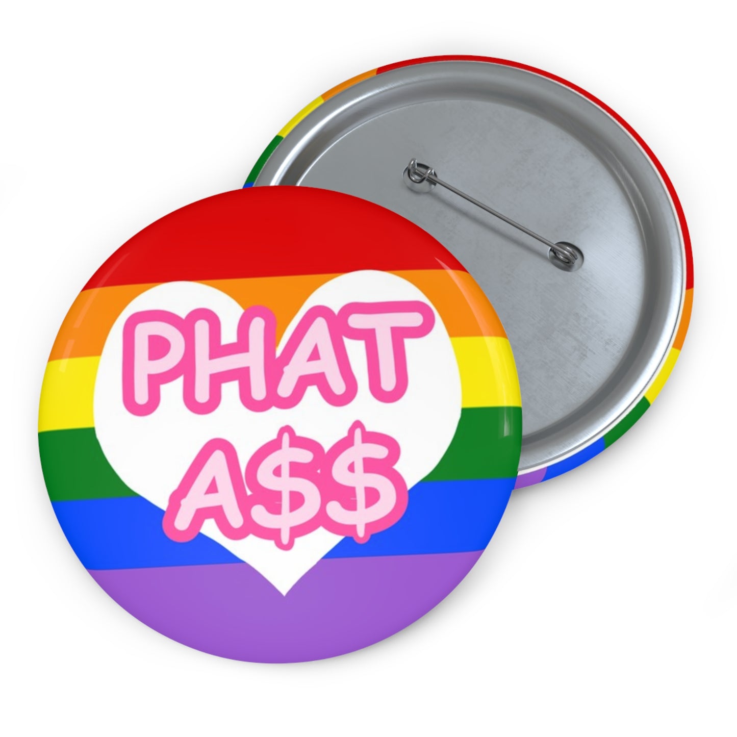 Phat A** Pin Button