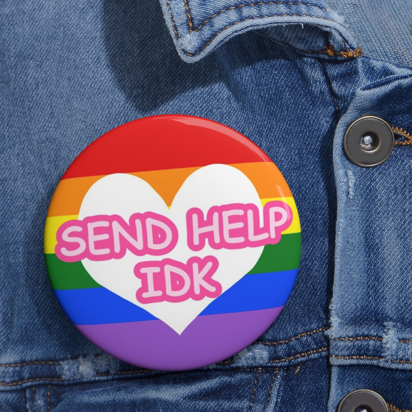 Send Help IDK Pin Button