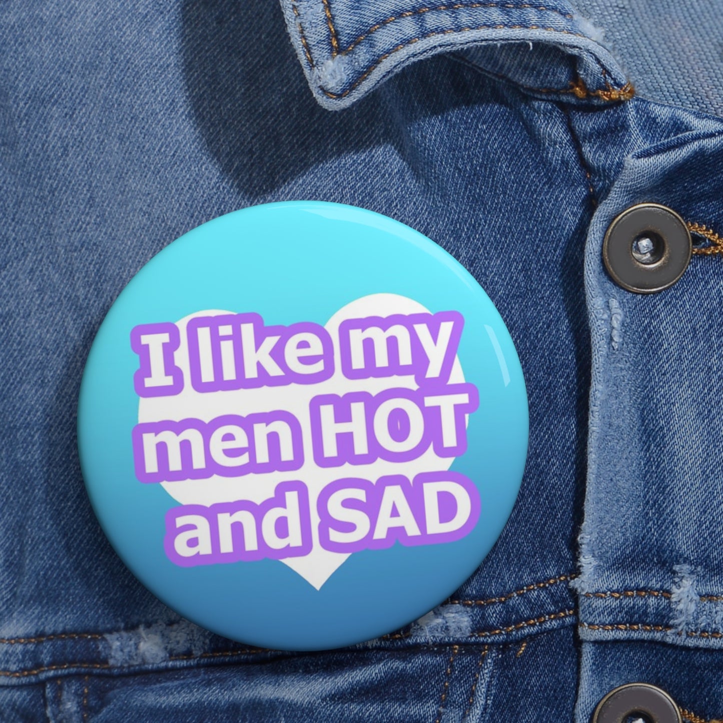 Hot and Sad Pin Button