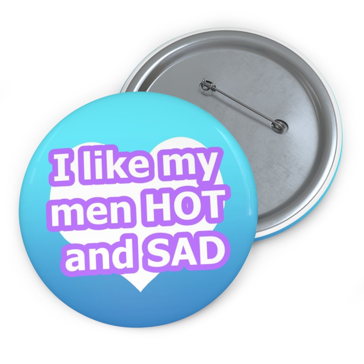 Hot and Sad Pin Button