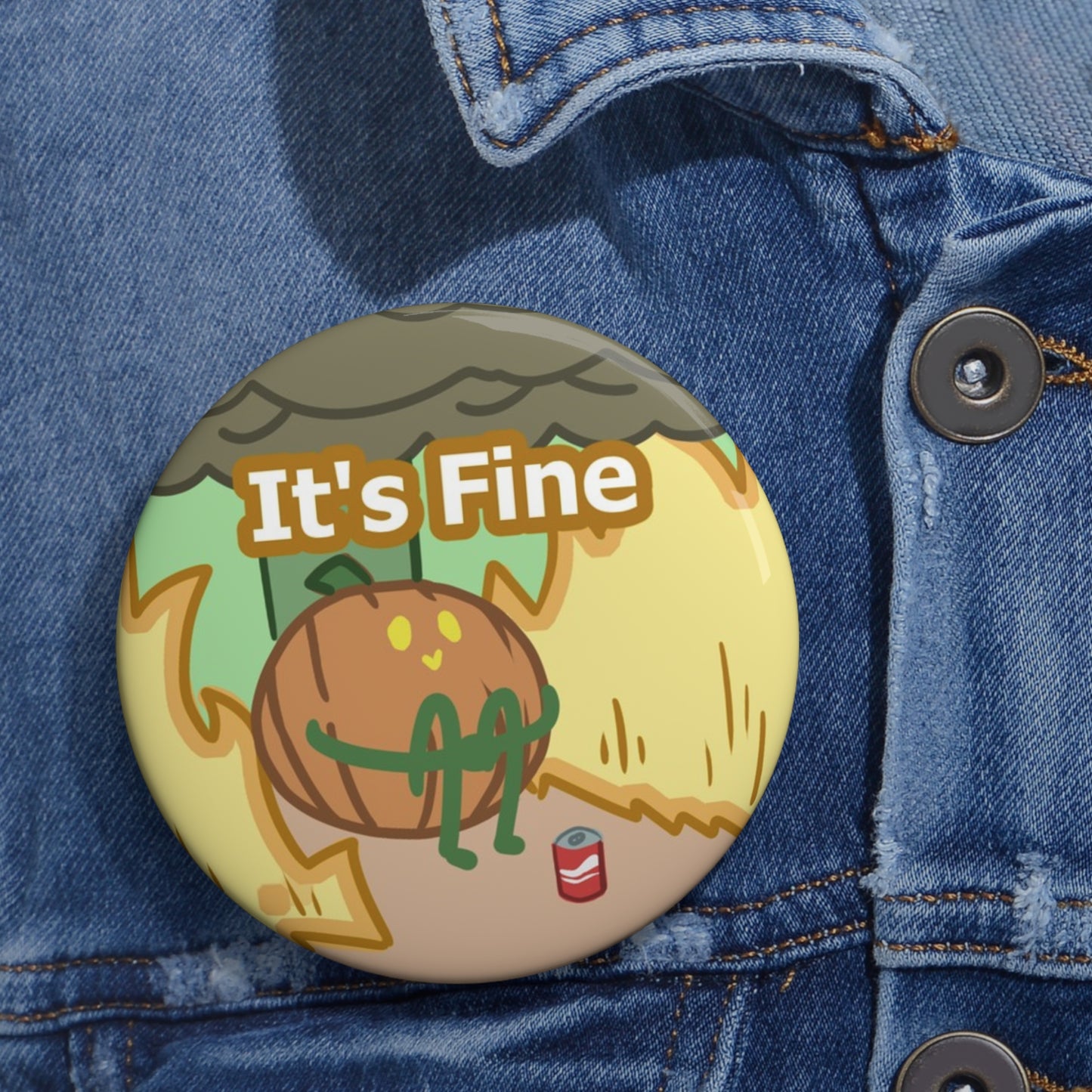 It's Fine Pin Button