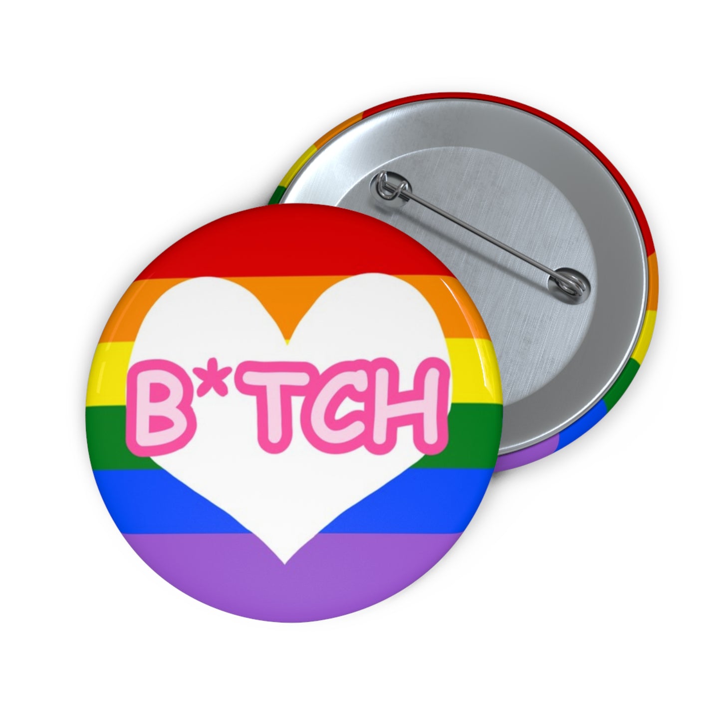 B*tch Pin Button