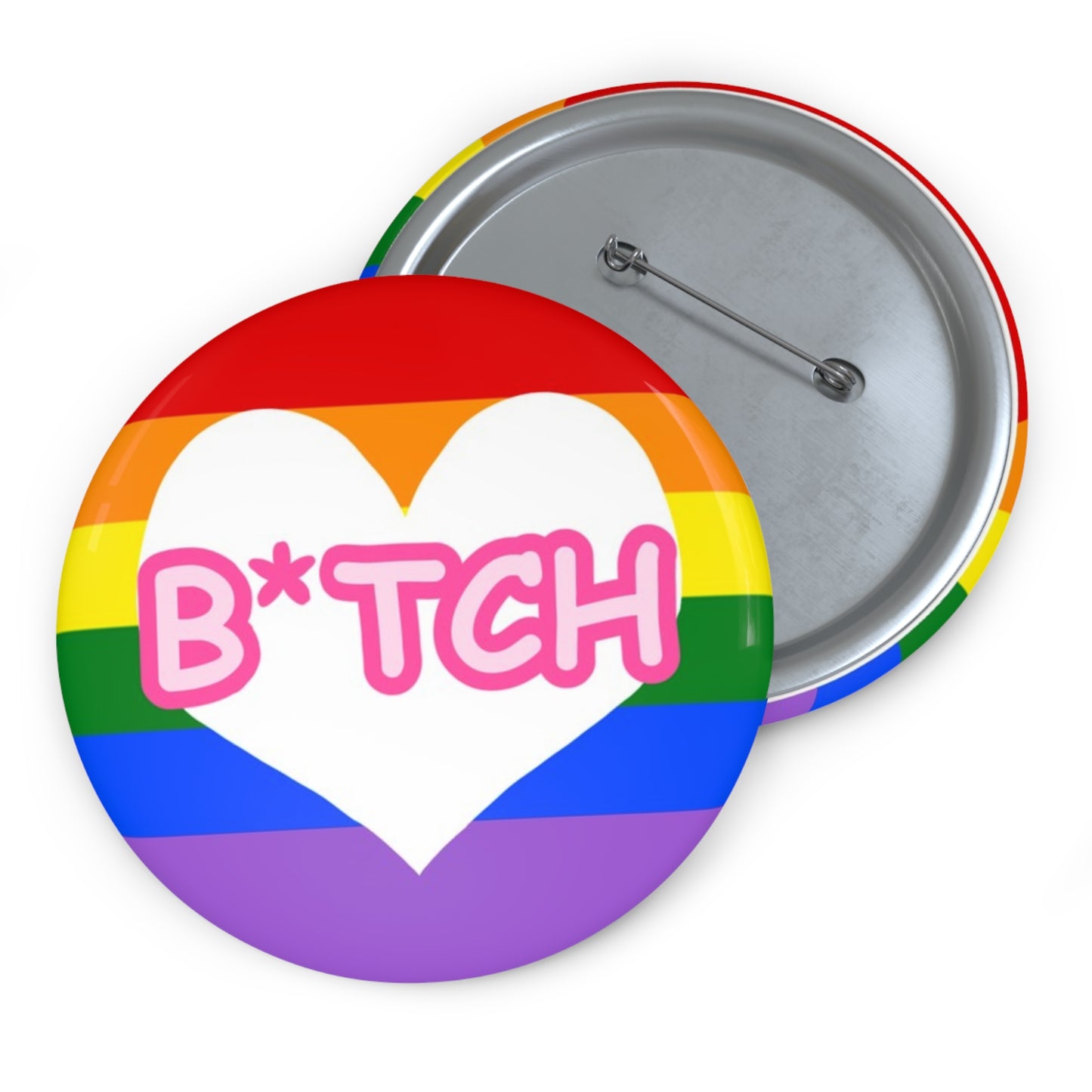 B*tch Pin Button