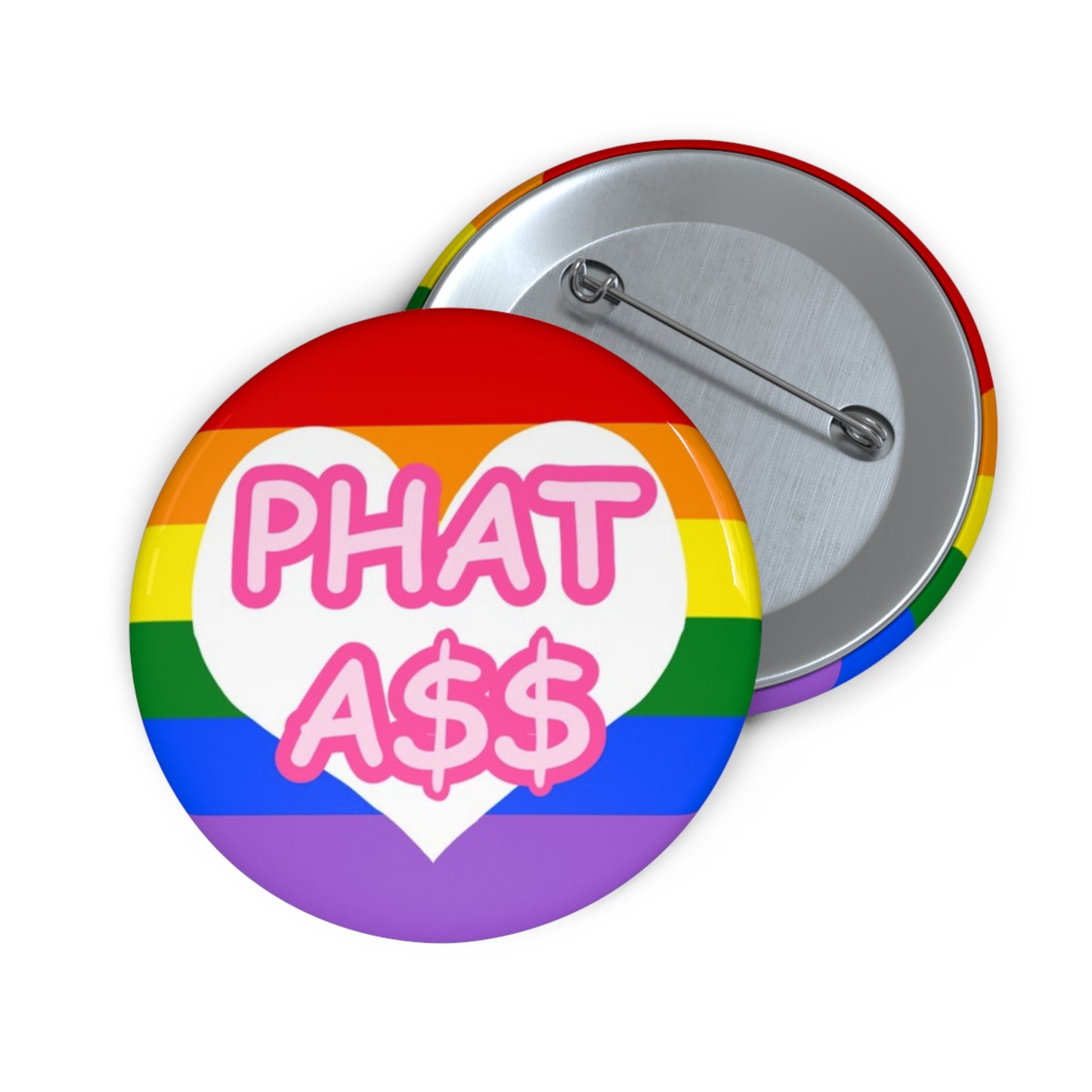 Phat A** Pin Button