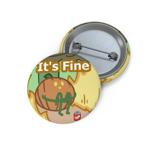 It's Fine Pin Button