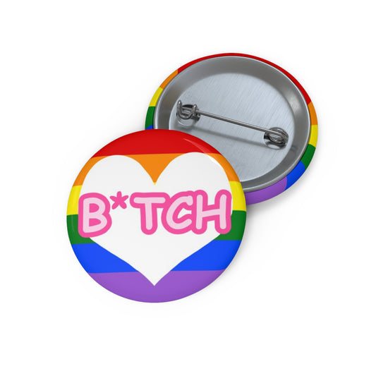 B*tch Pin Button